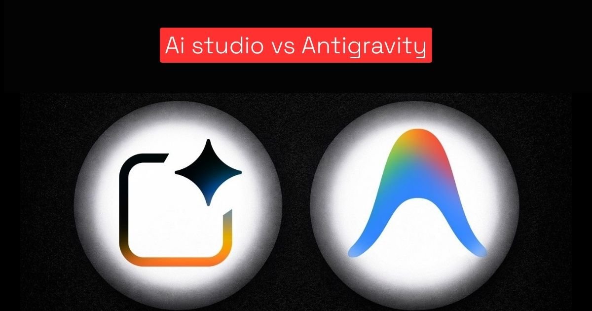 ai studio vs antigravity